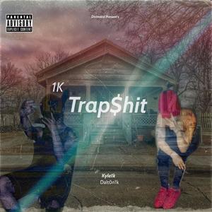 Trap$hit (feat. Dalt0n1k) (Explicit)
