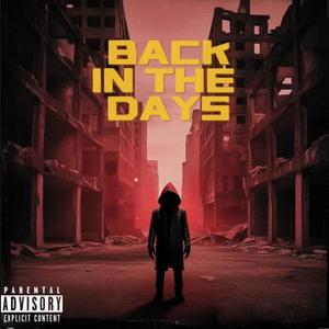 BACK IN THE DAYS (feat. Uly Mont) (Explicit)