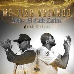 Me tiro Volando (feat. El Calle Latina) [Explicit]