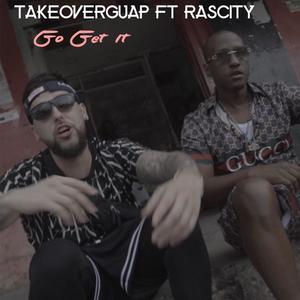 Go Get It (feat. RasCity) [Explicit]