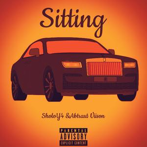 Sitting (feat. Abtstraxt Viison) [Explicit]