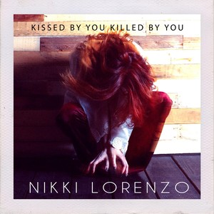 Kissed by You, Killed by You