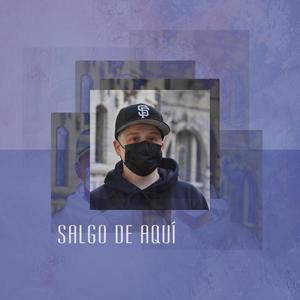 Salgo de aquí (Explicit)