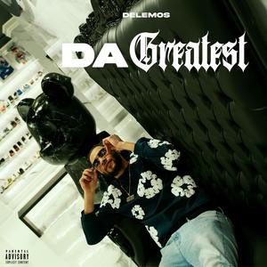 Da Greatest (Explicit)