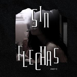 Sin Flechas (Explicit)