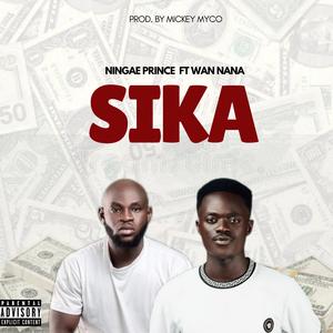 Sika (feat. Wan Nana)