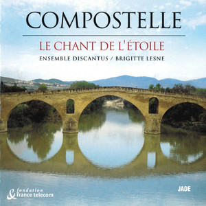 Compostelle, le chant de l'étoile