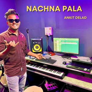 NACHNA PALA