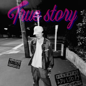 True Story (Explicit)