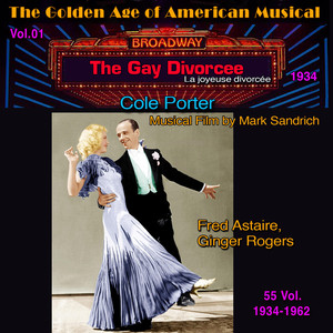 The Gay Divorcee - The Golden Age of American Musical Vol. 1/55 (1934) (Musical Film by Mark Sandrich)