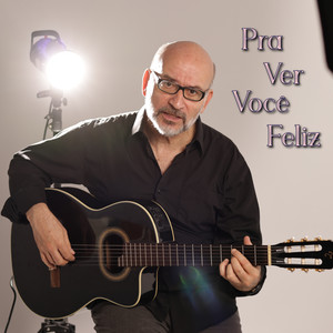 Pra Ver Você Feliz