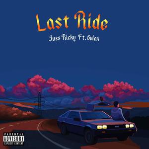 Last Ride (feat. 6vlex) [Explicit]