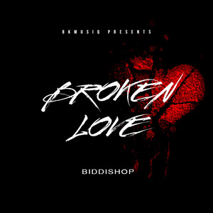 Broken Love (Explicit)