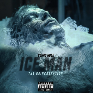 Ice Man (The Reincarnation) (Explicit)