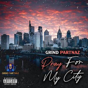 Pray for my city part 1 (Explicit)