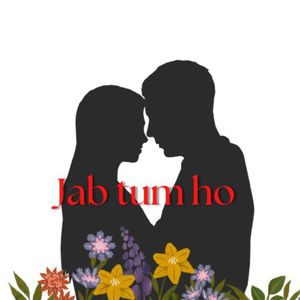 Jab tum ho