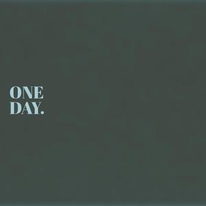 ONE DAY. (Explicit)