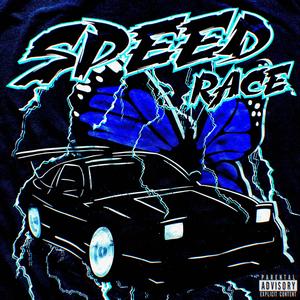 Speed Race (Explicit)