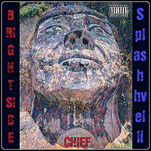 CHIEF (feat. Splashhvelli) (Explicit)