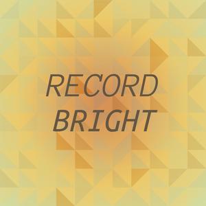 Record Bright