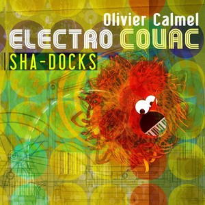 Olivier Calmel Electro Couac Quintet: Sha-Docks