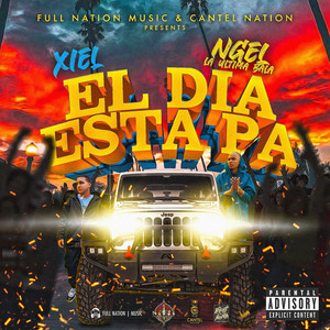 El Dia Esta Pa (Explicit)