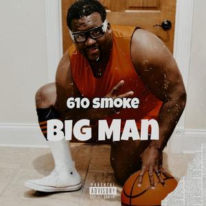 Big Man (Explicit)
