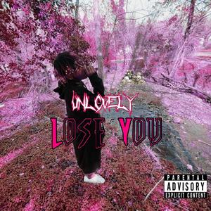 I Can't Lose You (Explicit)