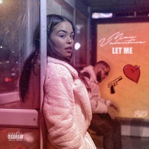 Let Me (Explicit)