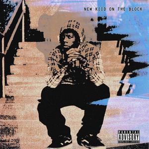 New Kiid On The Block (Explicit)