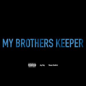 My Brothers Keeper (Explicit)