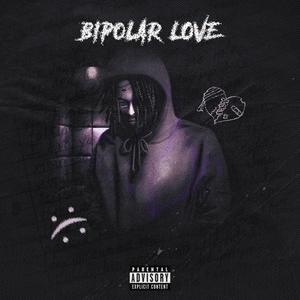 Bipolar Love (Explicit)