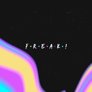 Freak! (Explicit)