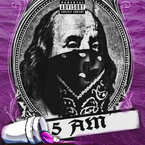 5 AM (feat. RMoney$ & DJ Loc) (Chopped & Screwed|Explicit)