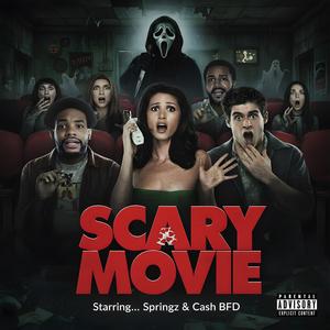 Scary Movie (feat. Springz) (Explicit)