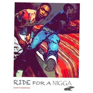 Ride for a Nigga (feat. Mari100k) [Explicit]