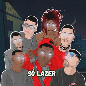 Só Lazer (Explicit)