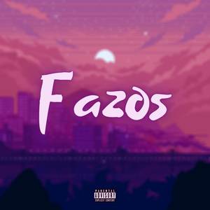 Fazos (Explicit)