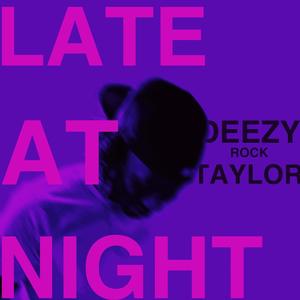 LATE AT NIGHT (Explicit)