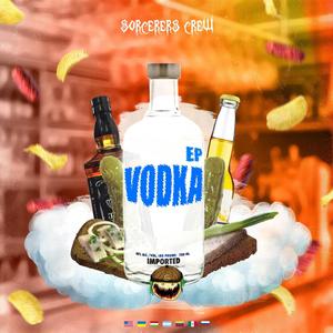 Vodka (Explicit)