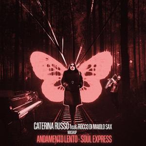 Andamento Lento - Soul Express(feat. Rocco Di Maiolo Sax)
