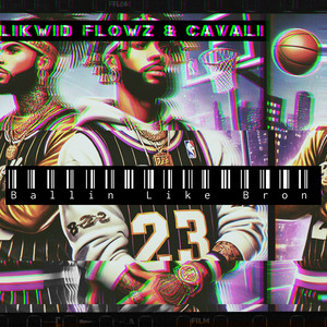 Ballin Like Bron (Explicit)