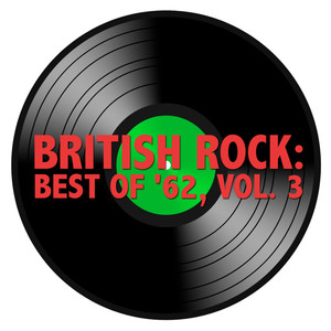 British Rock: Best of '62, Vol. 3