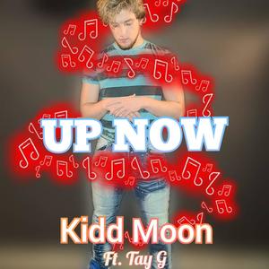 UP NOW(feat. Tay G) (Explicit)