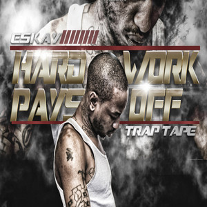 Hard Work Pays Off Trap Tape (Explicit)