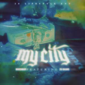 My City (feat. Lor Rell) [Explicit]