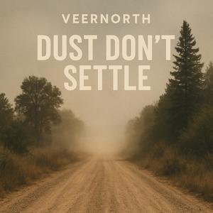 Dust Don't Settle