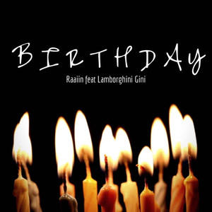 Birthday(feat. Lamborghini Gini) (Explicit)
