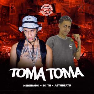 toma toma (Explicit)