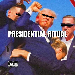 PRESIDENTIAL RITUAL (Explicit)